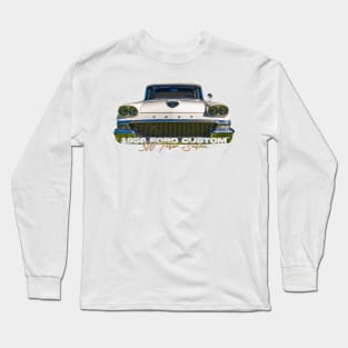 1958 Ford Custom 300 Tudor Sedan Long Sleeve T-Shirt